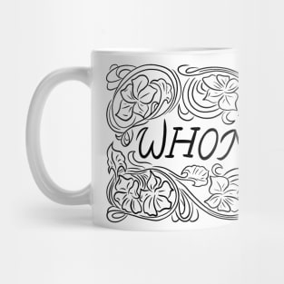 Whomst? Mug